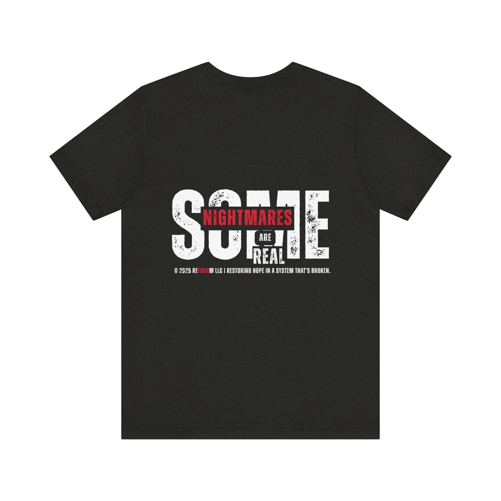 The ReFURRM Foundation -Nightmares Are Real Graphic Unisex Tee