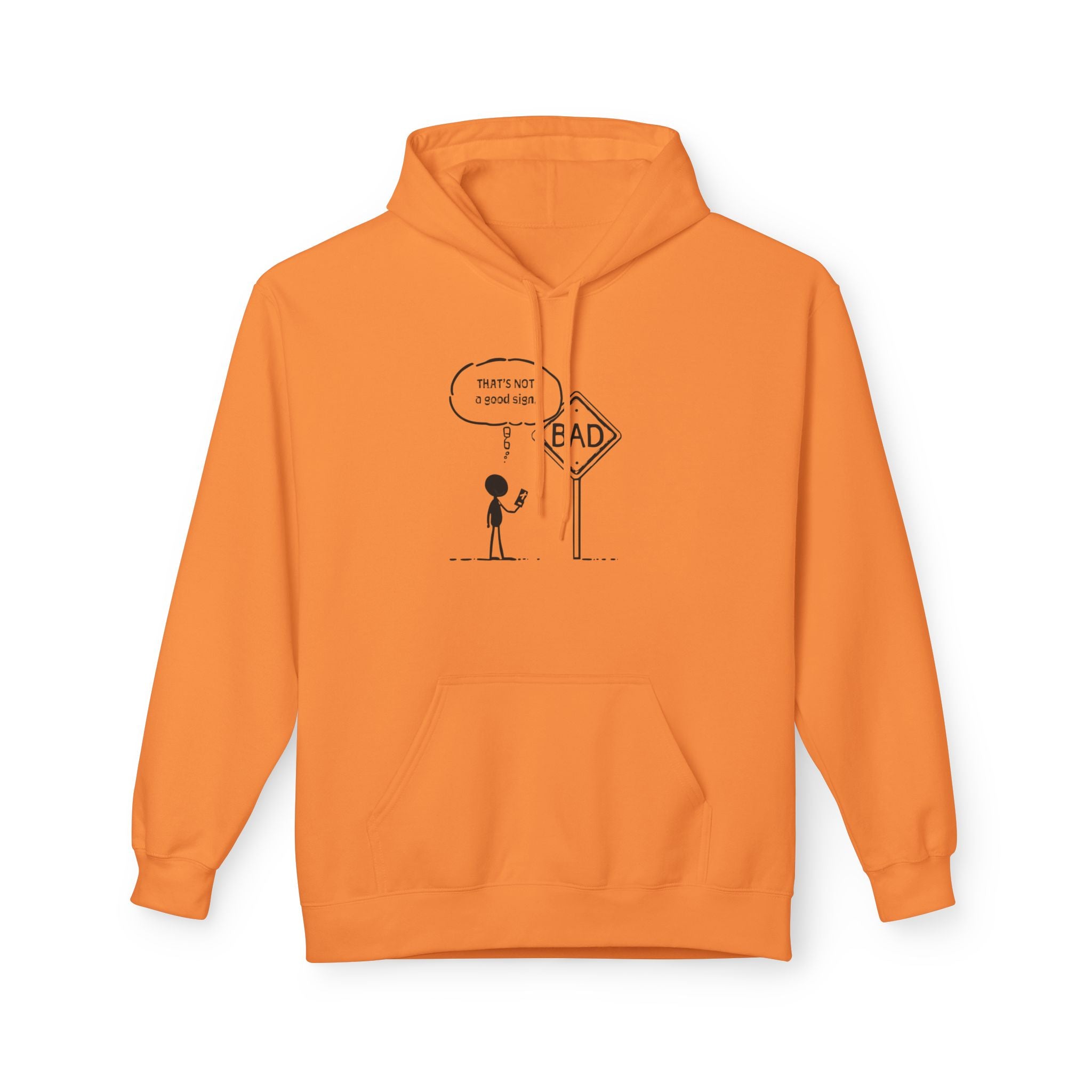 Funny Conversation Hoodie for Everyday Comfort “That’s not a good sign”