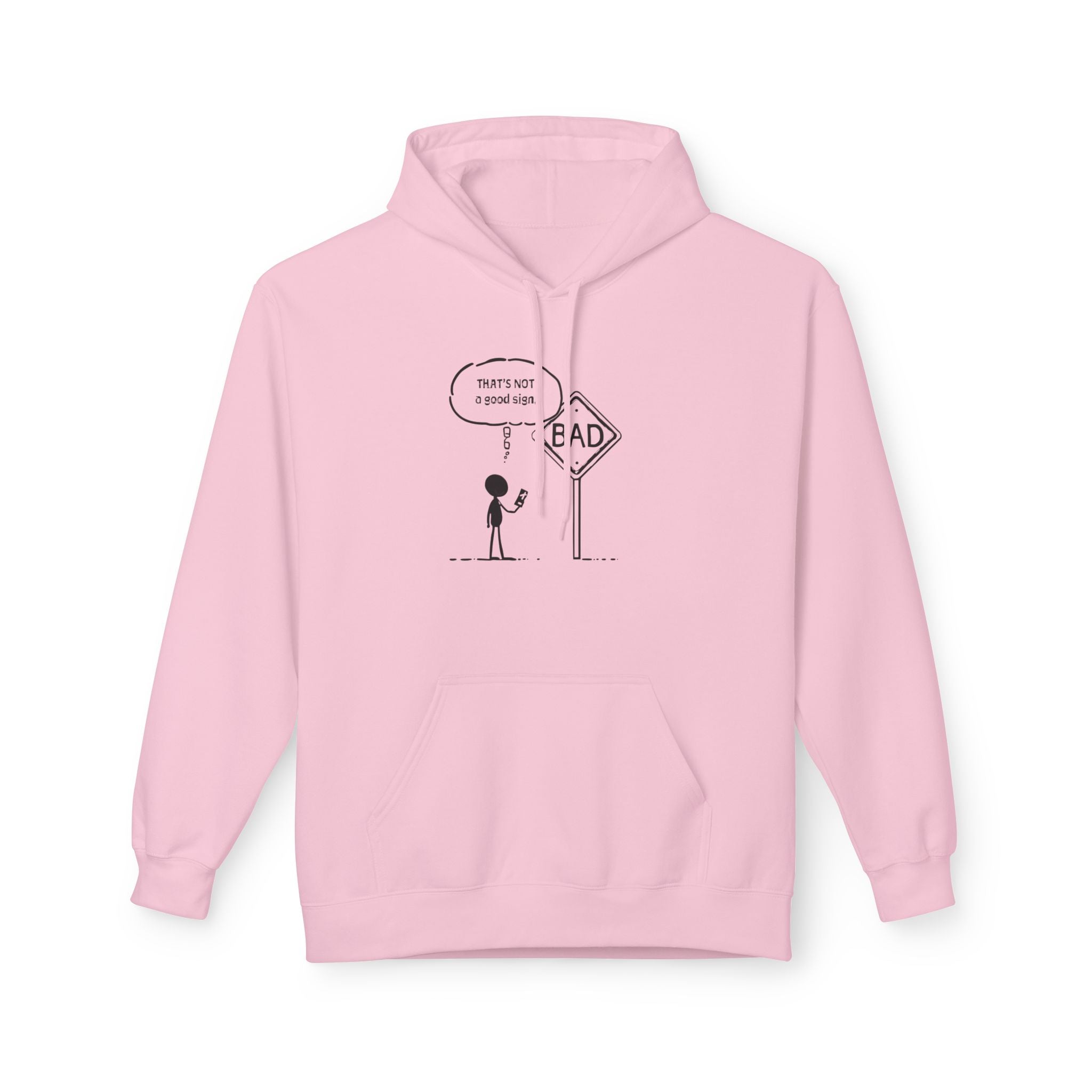 Funny Conversation Hoodie for Everyday Comfort “That’s not a good sign”