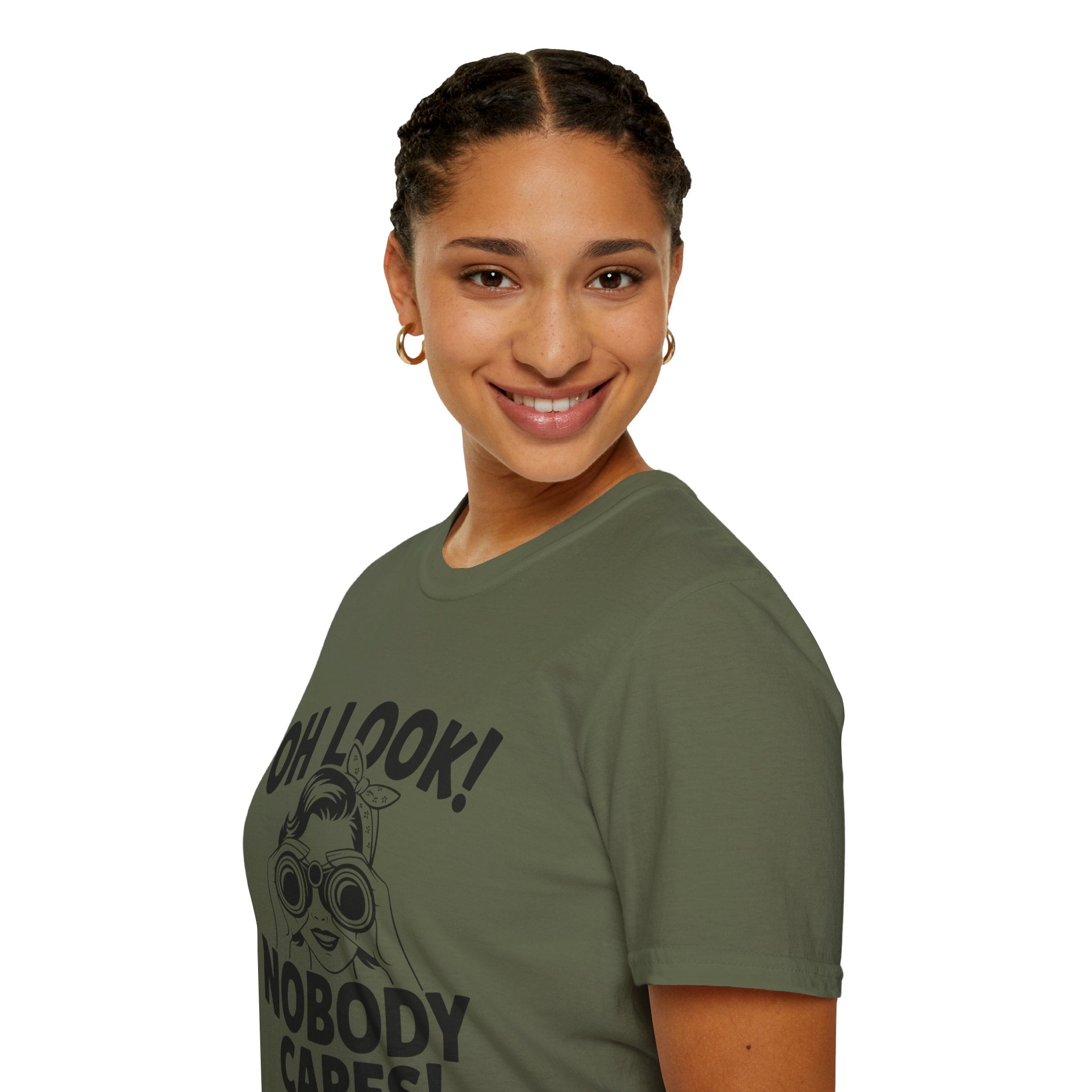 Funny Unisex T-Shirt - “Oh Look Nobody Cares”, Casual Humor Shirt