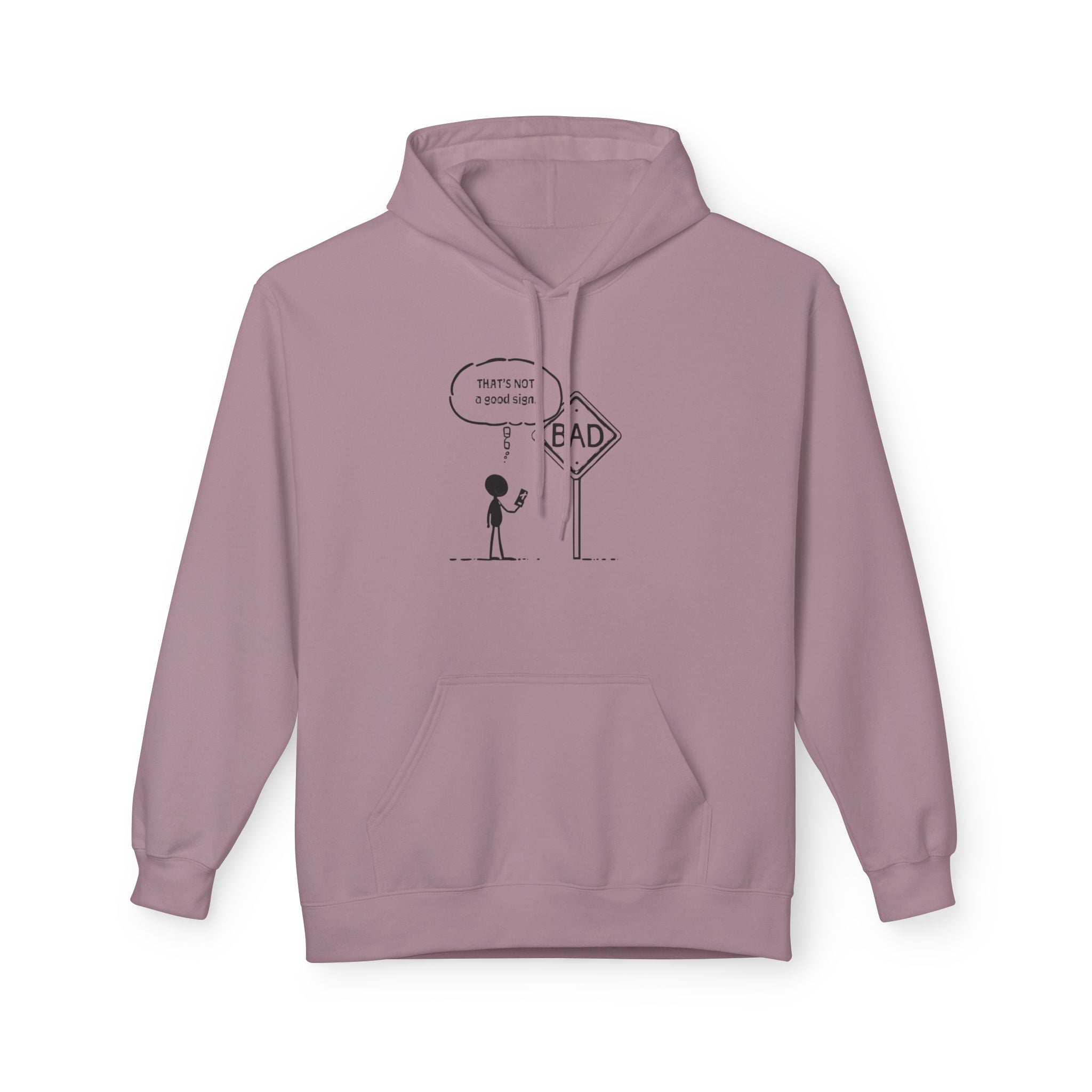 Funny Conversation Hoodie for Everyday Comfort “That’s not a good sign”
